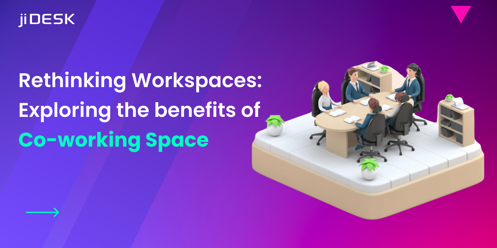 Rethinking Workspaces: Exploring the benefits of Coworking Space